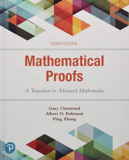 Mathematical Proofs: A Transition to Advanced Mathematics